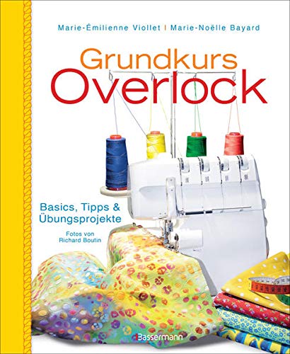 Imagen de archivo de Grundkurs Overlock -Language: german a la venta por GreatBookPrices