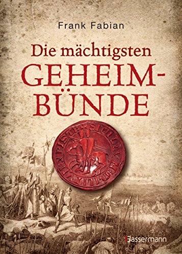 Stock image for Die mchtigsten Geheimbnde -Language: german for sale by GreatBookPrices