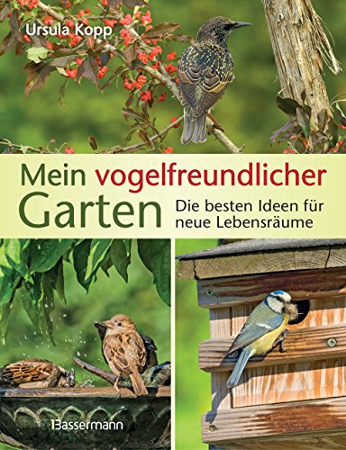 Beispielbild fr Mein vogelfreundlicher Garten -Language: german zum Verkauf von GreatBookPrices