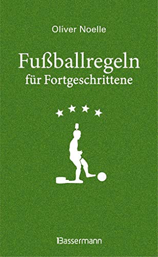Stock image for Fuballregeln fr Fortgeschrittene for sale by medimops