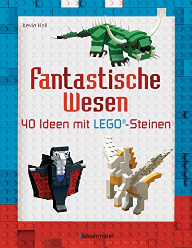 Stock image for Fantastische Wesen: 40 Ideen mit LEGO®-Steinen for sale by WorldofBooks