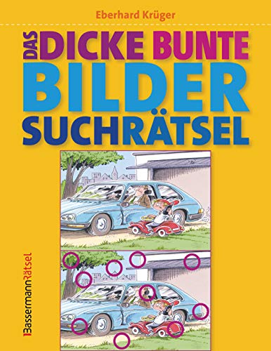 Stock image for Das dicke bunte Bildersuchrtsel (Finde den Fehler) -Language: german for sale by GreatBookPrices