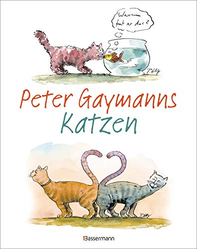 Imagen de archivo de Peter Gaymanns Katzen -Language: german a la venta por GreatBookPrices