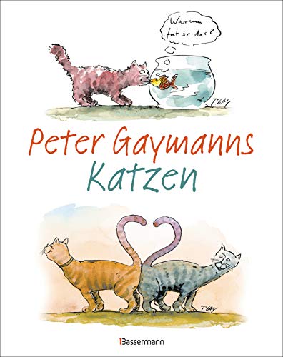 9783809443261: Peter Gaymanns Katzen