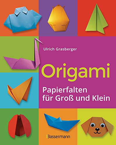 Imagen de archivo de Origami. Papierfalten fr Gro und Klein. Die einfachste Art zu Basteln. Tiere, Blumen, Papierflieger, Himmel & Hlle, Fingerpuppen u.v.m. -Language: german a la venta por GreatBookPrices