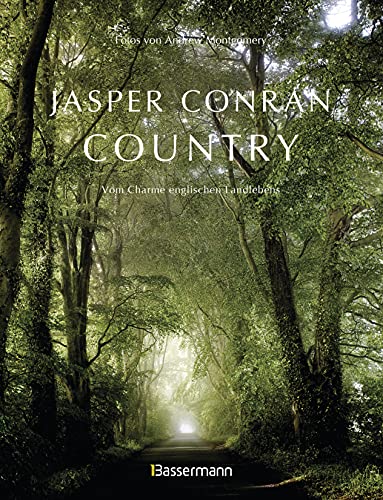 Stock image for Country. Vom Charme englischen Landlebens: Britische Idyllen im Wandel der Jahreszeiten. Mit Bildern des Starfotografen Andrew Montgomery for sale by WorldofBooks