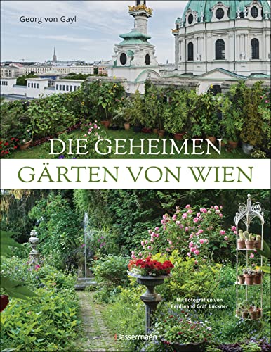 Stock image for Die geheimen Grten von Wien for sale by Blackwell's