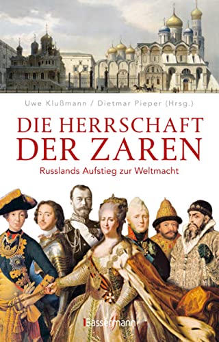 Stock image for Die Herrschaft der Zaren: Russlands Aufstieg zur Weltmacht for sale by Revaluation Books