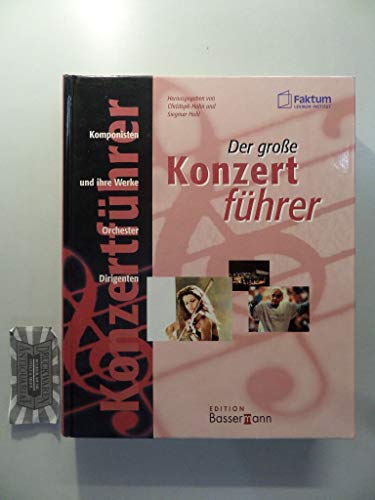 9783809450085: Der groe Konzertfhrer. Komponisten und ihre Werke, Orchester und Dirigenten.