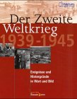 Beispielbild fr Der Zweite Weltkrieg 1939 - 1945. Ereignisse und Hintergrnde in Wort und Bild. zum Verkauf von Bernhard Kiewel Rare Books