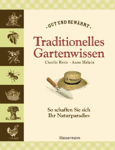 9783809480426: Traditionelles Gartenwissen