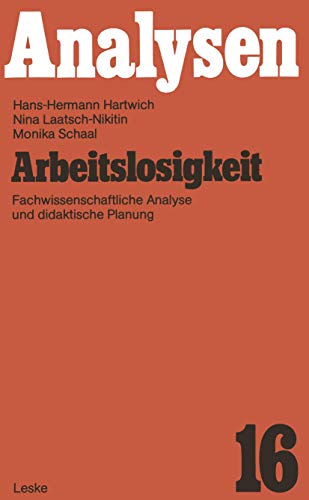 Stock image for Arbeitslosigkeit: Fachwissenschaftliche Analyse und didaktische Planung for sale by Buchstube Tiffany