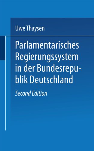 9783810000439: Parlamentarisches Regierungssystem in der Bundesrepublik Deutschland: Daten ― Fakten ― Urteile im Grundri (Universittstaschenbcher, 575) (German Edition)