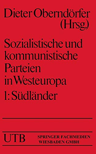 Beispielbild fr Sozialistische und kommunistische Parteien in Westeuropa 1: Sdlnder zum Verkauf von Sammlerantiquariat