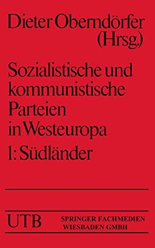 9783810002402: Sozialistische Und Kommunistische Parteien in Westeuropa: Band I: Sdlnder: 1 (Uni-Taschenbcher) (German Edition)