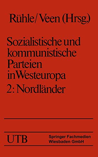 Sozialistische und kommunistische Parteien in Westeuropa. Band Ii: Nordländer: Nordländer (Universitätstaschenbücher, Band 2) - Rühle, Hans