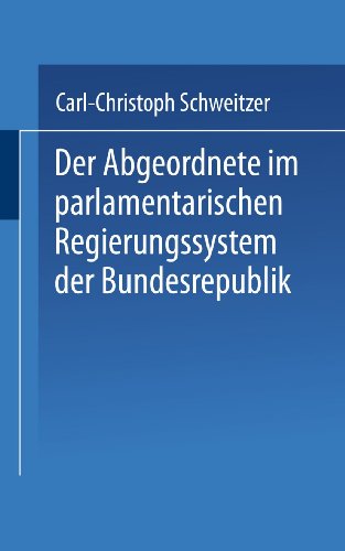 Beispielbild fr Der Abgeordnete im parlamentarischen Regierungssystem der Bundesrepublik. zum Verkauf von medimops