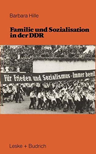 Stock image for Familie und Sozialisation in der Ddr (German Edition) for sale by Midtown Scholar Bookstore