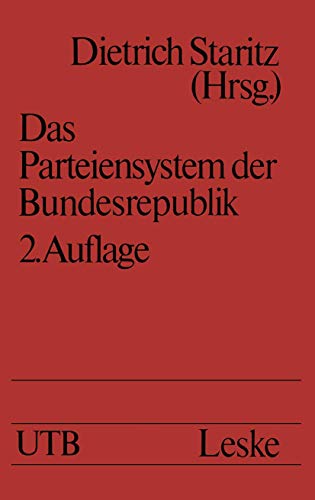 Das Parteiensystem der Bundesrepublik. Geschichte, Entstehung, Entwicklung. Eine Einführung.