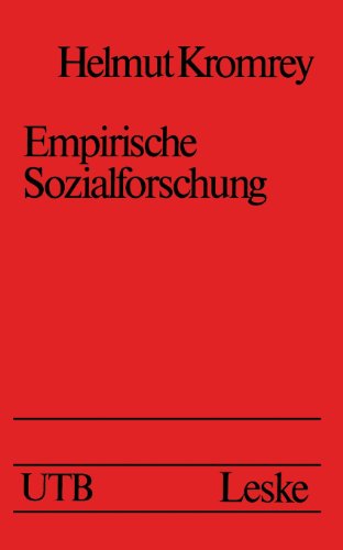 Empirische Sozialforschung (German Edition) (9783810003300) by Helmut Kromrey
