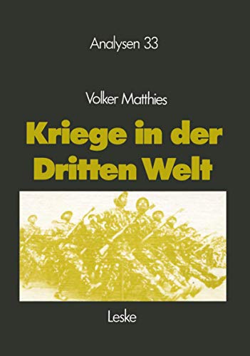 Kriege in der Dritten Welt : Analyse und Materialien - Volker Matthies