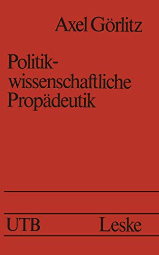 Imagen de archivo de Politikwissenschaftliche Propdeutik. a la venta por medimops