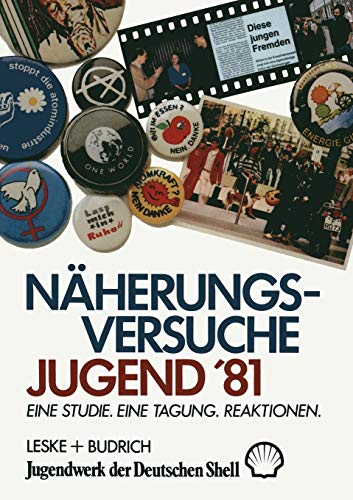 9783810004161: Nherungsversuche Jugend ’81: Eine Studie. Eine Tagung. Reaktionen. (German Edition)