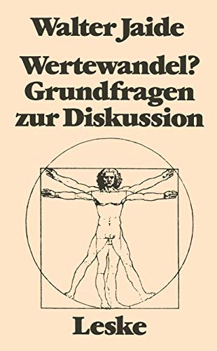 Wertewandel? Grundfragen zu einer Diskussion.