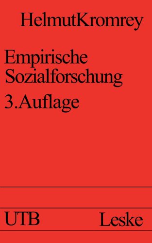 Empirische Sozialforschung: Modelle und Methoden der Datenerhebung und Datenauswertung (German Edition) (9783810004277) by Helmut Kromrey