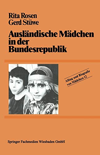 Beispielbild für Alltag und Biografie von Mädchen, 16 Bde., Bd.12, Ausländische Mädchen in der Bundesrepublik zum Verkauf von medimops