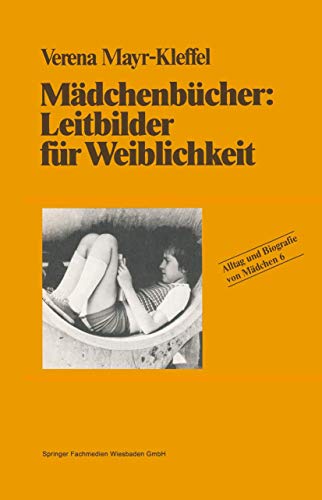 Madchenbucher Leitbilder Fur Weiblichkeit Bd 6 Von Verena Mayr Kleffel 1987 Medimops