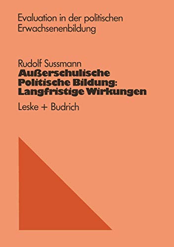 Stock image for Ausserschulische politische Bildung: Langfristige Wirkungen. for sale by Bernhard Kiewel Rare Books