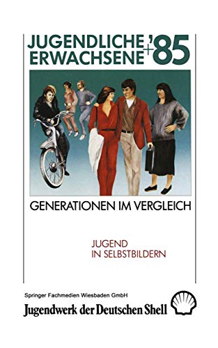 9783810005564: Jugendliche + Erwachsene ’85: Generationen im Vergleich (German Edition)