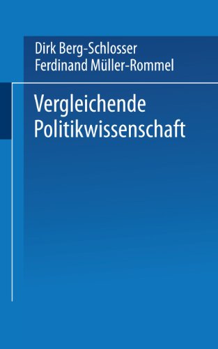 Vergleichende Politikwissenschaft. (Nr. 1391) UTB - Berg-Schlosser, Dirk und Ferdinand Müller-Rommel