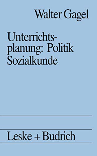 Beispielbild fr Unterrichtsplanung: Politik / Sozialkunde. ( Studienbuch Politische Didaktik II). zum Verkauf von medimops