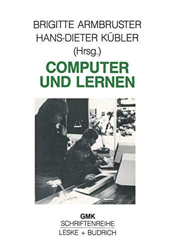 Stock image for Computer und Lernen: Medienpdagogische Konzeptionen (Schriftenreihe der Gesellschaft fr Medienpdagogik und Kommunikationskultur (GMK), 1) (German Edition) for sale by Lucky's Textbooks