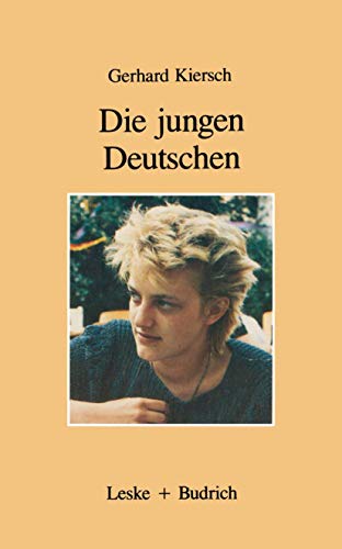 9783810005830: Die jungen Deutschen: Erben von Goethe und Auschwitz