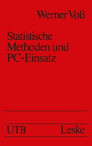 Statistische Methoden und PC-Einsatz. Werner Voss, UTB für Wissenschaft