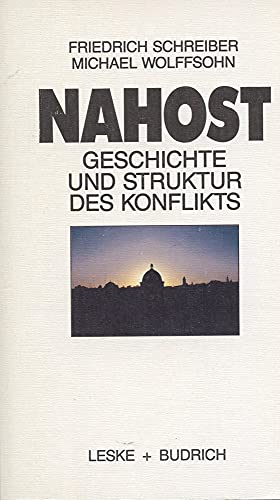 Beispielbild fr Nahost. Geschichte und Struktur des Konflikts zum Verkauf von medimops