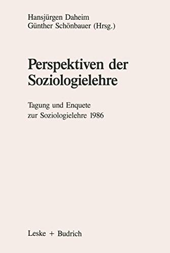 9783810006684: Perspektiven der Soziologielehre: Tagung und Enquete zur Soziologielehre 1986