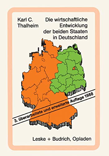Stock image for Die wirtschaftliche Entwicklung der beiden Staaten in Deutschland. Tatsachen und Zahlen for sale by Bernhard Kiewel Rare Books