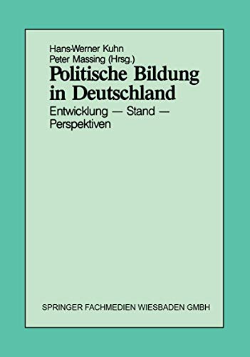Stock image for Politische Bildung in Deutschland. Entwicklung - Stand - Perspektiven for sale by medimops