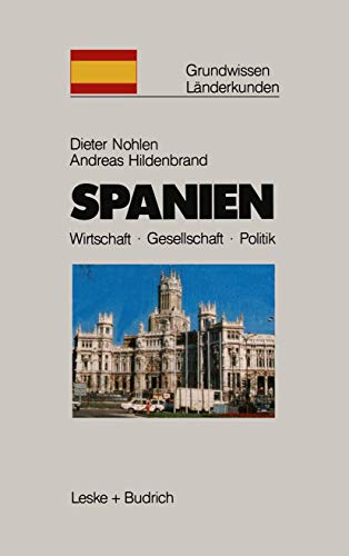 Imagen de archivo de Spanien. Wirtschaft - Gesellschaft - Politik. a la venta por Schueling Buchkurier