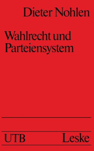 Beispielbild fr Wahlrecht und Parteiensystem: ber die politischen Auswirkungen von Wahlsystemen (Uni-Taschenbcher) zum Verkauf von medimops