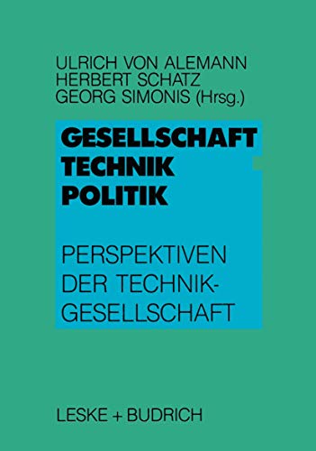 Beispielbild fr Gesellschaft - Technik - Politik: Perspektiven Der Technikgesellschaft zum Verkauf von Chiron Media