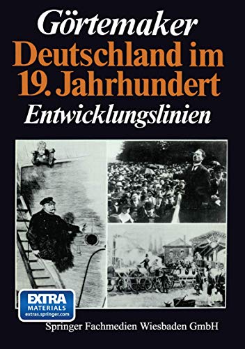 Deutschland Im 19. Jahrhundert: Entwicklungslinien (German Edition)