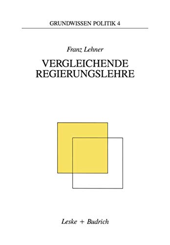 Vergleichende Regierungslehre.