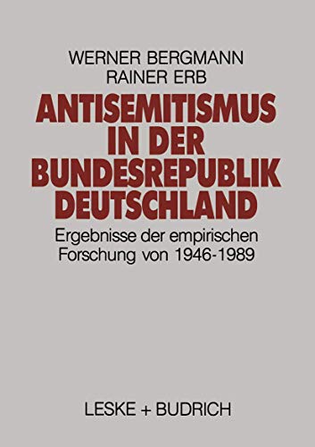 Imagen de archivo de Antisemitismus in Der Bundesrepublik Deutschland: Ergebnisse Der Empirischen Forschung Von 1946-1989 a la venta por Anybook.com