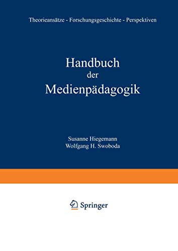 9783810008701: Handbuch der Medienpdagogik: Theorieanstze — Traditionen — Praxisfelder — Forschungsperspektiven