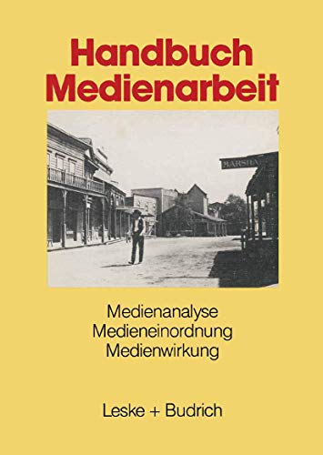 Handbuch Medienarbeit. Medienanalyse, Medieneinordnung, Medienwirkung. Hrsg. v. d. Bundeszentrale...